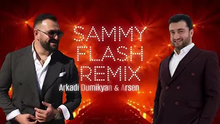 Sammy Flash ft. Арсен Шахунц & Аркадий Думикян - Давай веселей [REMIX]