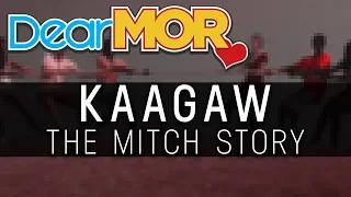 #DearMOR: "Kaagaw" The Mitch Story 01-07-19