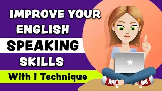 ONE Simple Way to Improve Your English Speaking Skills ALONE! 🔥