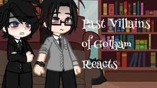 past Villains of Gotham reacts // 2/4 //