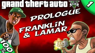 GTA V - PROLOGUE / FRANKLIN and LAMAR [100% GOLD Walkthrough]