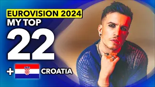 Eurovision 2024 | My Top 22 (NEW: 🇭🇷 Croatia)