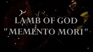 Lamb Of God - Memento Mori HD Lyrics 2020