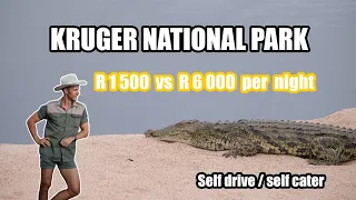 Kruger National Park - R 1 500 vs R 6 000 per night