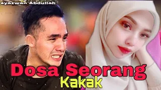 Kisah Sedih Menyayat Hati - Dosa Seorang Kakak