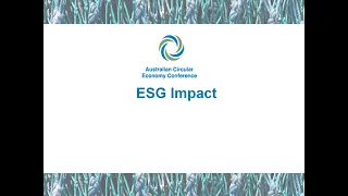 ACEC22- The Circular Economy and ESG impact