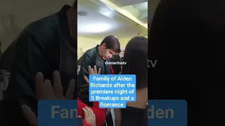 Family of Alden Richards after 5 Breakups and a Romance premiere night