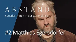 ABSTAND I Künstler*innen in der Corona Zeit | #2 Matthias Egersdörfer