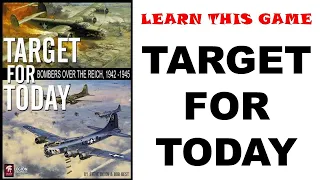 Learn This Game: TARGET FOR TODAY by Legion Wargames