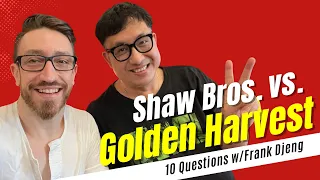 Shaw Brother vs. Golden Harvest (& More!) w/Frank Djeng! | 10 Questions with the Kung Fu Genius #1