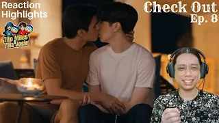 Check Out คืนนั้นกับนายดาวเหนือ - Episode 8 - Reaction Highlights / Recap