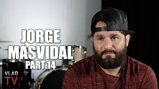 Jorge Masvidal on Upcoming Nate Diaz Boxing Match: I'm Gonna Break His Face (Part 14)