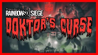 Doktor's Curse Halloween Event Theme Music (High Quality) - Rainbow Six Siege