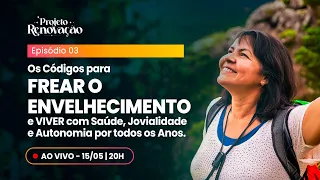 Os Códigos para Frear o Envelhecimento e VIVER com Saúde, Jovialidade e Autonomia por todos os Anos.