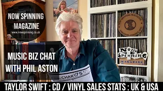 CD -  Vinyl Sales Stats - UK & USA Album Charts  - Music Biz Chat with Phil Aston