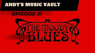 Episode 21: The Moody Blues (With David Gargalino)