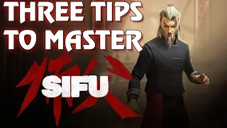 Three tips to master SIFU