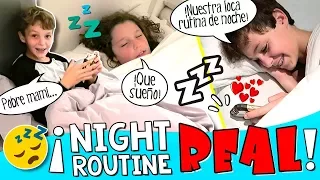 😴 ¡¡La Night ROUTINE más REAL del Mundo!! * ¡¡Así es NUESTRA verdadera Rutina de NOCHE!! 🌜