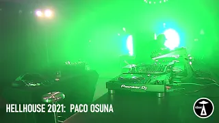 HELLHOUSE 2021: Paco Osuna