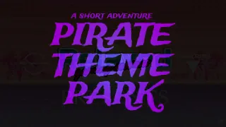 Let's play Pirate Theme Park - a short adventure by Focus Hill Games - part 1