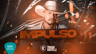 Thiago Castelli - Impulso