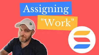 Assigning "Work" in SmartSuite 💪 Improved collaboration and task mgmt