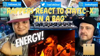 Rappers React To Static X "In A Bag"!!!