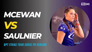 2022 BPT™ Strike Tour Series / Final Singles McEwan VS Saulnier