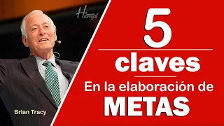 BRIAN TRACY // 5 CLAVES para elaborar TUS METAS // New Edition