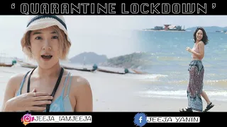 Quarantine Lockdown with Jeeja Yanin ( Jija Yanin )