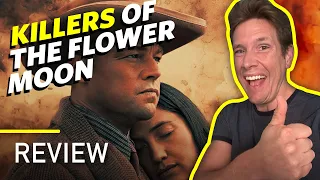 Killers Of The Flower Moon Movie Review - The Feel Good Movie Of The Year!