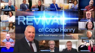 Episode 0397 Revival at Cape Henry with Host Pastor Larry Reece