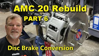 AMC 20 Disc Brake Conversion | Rebuild Part 6 | Jeep CJ7 | Project Rowdy Ep046