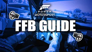 Forza Motorsport - FFB Settings - Fanatec - Thrustmaster - Logitech