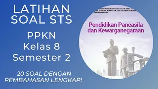 Latihan soal STS PPKN Kelas 8 Semester 2 Kurikulum Merdeka Dengan Pembahasan Lengkap