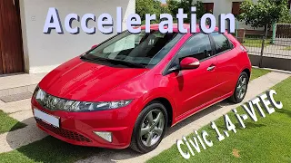 0-100km/h Acceleration || Honda Civic 1.4 i-VTEC 100HP. Is it fast??