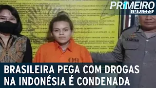 Brasileira presa com droga escapa da pena de morte na Indonésia | Primeiro Impacto (08/06/23)