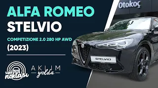 Sıfır Noktası- Alfa Romeo Stelvio Competizione 2.0 280 HP AWD (2023) İnceleme | Aklım Yolda