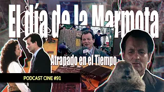 El día de la Marmota | Atrapado en el Tiempo | #Podcast #Cine #91