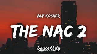 BLP Kosher - The Nac 2 (Lyrics)