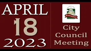 City of Fredericksburg, TX - Regular City Council Meeting - Tuesday, April 18, 2023