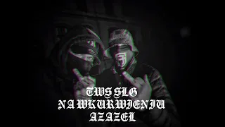 TWS SLG - Na wkurwieniu feat. Azazel (prod.Blue Atlanta)