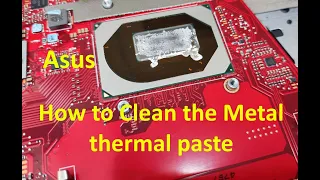 How to Clean the Metal thermal liquid paste, ASUS