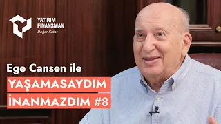 Ege Cansen ile Yaşamasaydım İnanmazdım #8