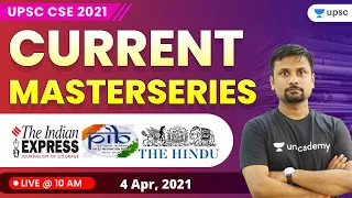 Current Affairs Today MasterSeries by Durgesh Sir | UPSC CSE/IAS 2021 | 4 Apr 2021
