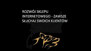 ROZWÓJ SKLEPU INTERNETOWEGO - zawsze słuchaj swoich klientów