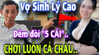 Vợ Sinh Lý Quá Cao Đêm Đòi "5 CÁI" Chơi Luôn Cả Cháu Chồng Con Bỏ Chạy Cầu Cứu