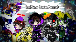 Fnaf Vines (Gacha Version)