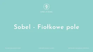 Sobel - Fiołkowe pole (Karaoke/Instrumental)