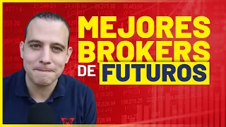 Mejores Brokers de Futuros